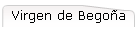 Virgen de Bego�a